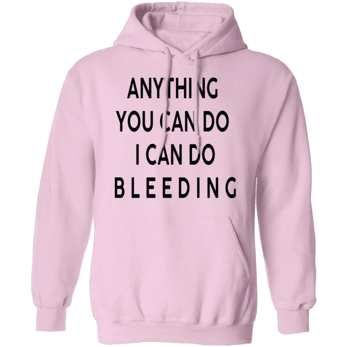 Anything you can do I can do Bleeding T-Shirt