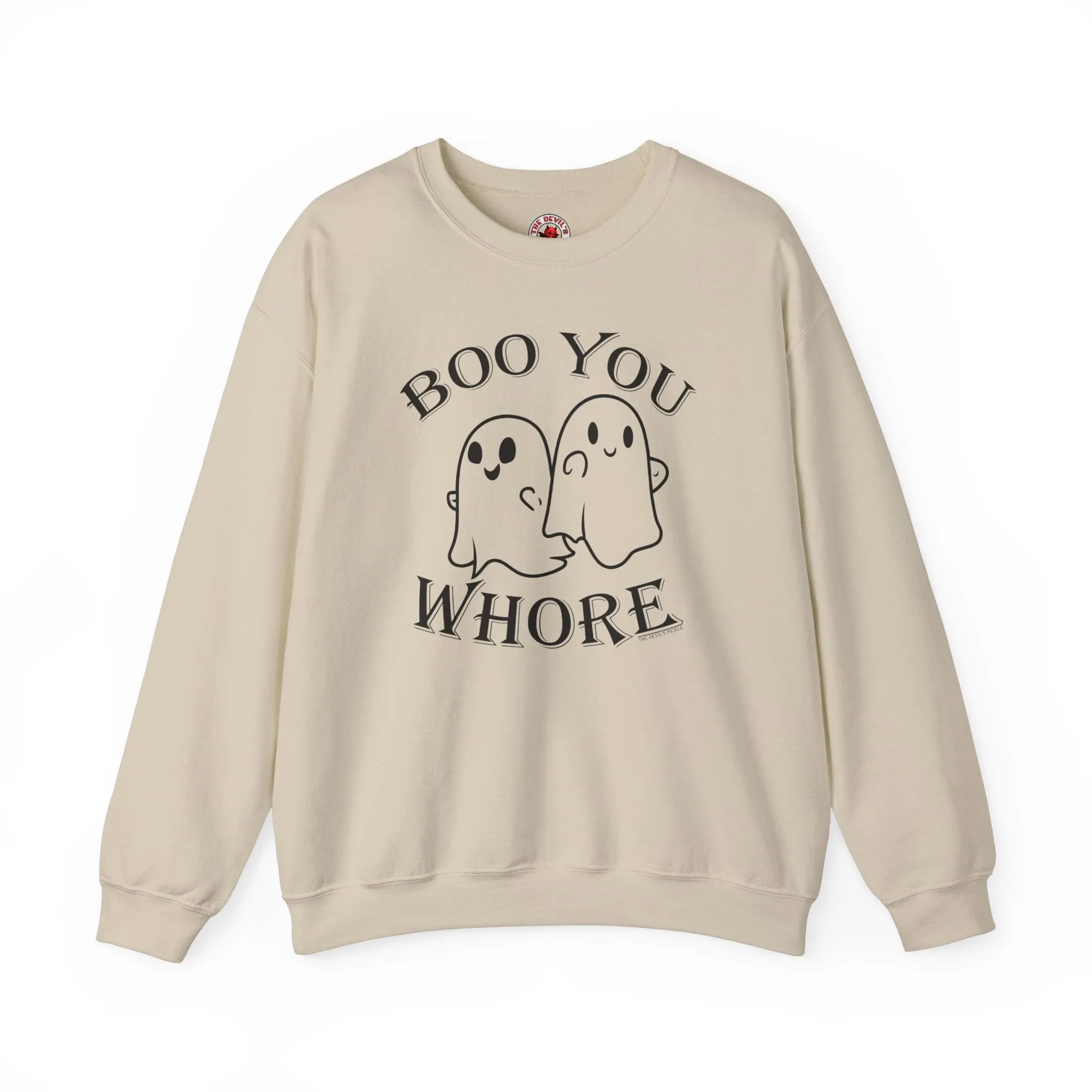 Boo You Whore Crewneck Sweatshirt