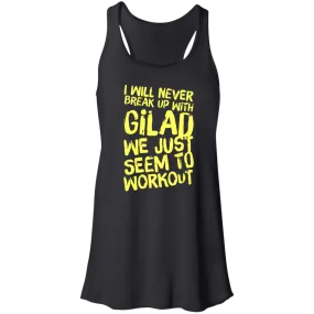 I will Never Break up with Gilad | Flowy Racerback Tank