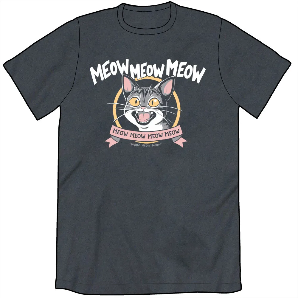 Meow Meow Meow Shirt